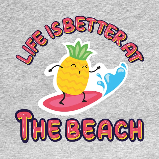 life is better at the beach by good day store